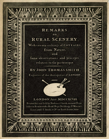 John Thomas SMITH, Remarks on rural scenery : with twenty etchings of cottages, from nature : and some observations and precepts relative to the pictoresque., Page 16, London : Printed for and sold by Nathaniel Smith and I.T. Smith, 1797